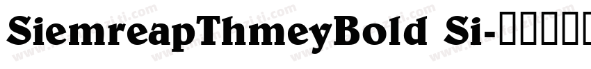 SiemreapThmeyBold Si字体转换